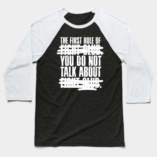 The First Rule of Fight Club... Baseball T-Shirt